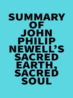 cover image of Summary of John Philip Newell's Sacred Earth, Sacred Soul